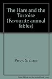 The hare and the tortoise