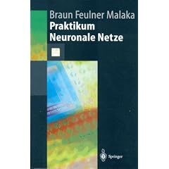 Praktikum Neuronale Netze, m. Diskette (3 1/2 Zoll) (Springer-Lehrbuch)