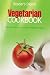 Healthy Vegetarian Cookbook: More Than 100 Tasty, Nutirtionus Vegetarian Recipes (Readers Digest): More Than 100 Tasty, Nutirtionus Vegetarian Recipes (Readers Digest)