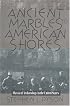 Ancient Marbles to American Shores: Classical Archaeology in the United States