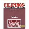 Filipinos: Forgotten Asian Americans, 1763-1963