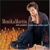Ave Maria - Lieder zur stillen Zeit - Monika Martin