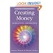Creating Money: Attracting Abundance (Sanaya Roman)
