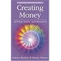Creating Money: Attracting Abundance (Roman, Sanaya)