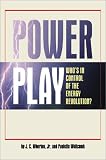 Power Play: Who's in Control of the Energy Revolution?