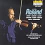 Aaron Rosand Plays Joachim, Hubay, Enesco, Ernst, Godard, Lehar, Ysaye, & Wieniawski
