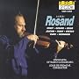 Aaron Rosand Plays Joachim, Hubay, Enesco, Ernst, Godard, Lehar, Ysaye, & Wieniawski