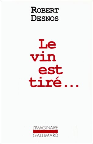 Le vin est tir�--
