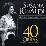Susana Rinaldi - 40 Obras Fundamentales