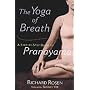 The Yoga of Breath: A Step-by-step Guide to Pranayama
