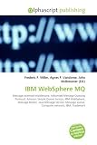 IBM WebSphere MQ: Message-oriented middleware, Advanced Message Queuing Protocol, Amazon Simple Queue Service, IBM WebSphere, Message Broker, Java Message ... queue, Computer network, IBM, Trademark