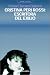 Book Cristina Peri Rossi: Escritora Del Exilio/Writer of Exile (Carne y Hueso)