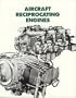 Aircraft Reciprocating Engines: An Aviation Maintenance Publishers, Inc. Training Manual