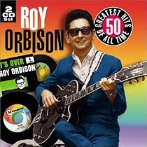 Roy Orbison - 50 All Time Greatest Hits
