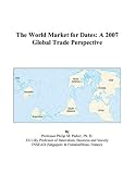 The World Market for Dates: A 2007 Global Trade Perspective