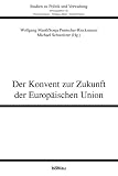 Produkt-Bild: Der Konvent zur Zukunft der Europ&auml;ischen Union
