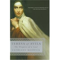 Teresa of Avila: The Progress of a Soul