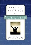 Praying the Bible for Your Life