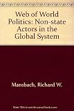 The web of world politics : nonstate actors in the global system