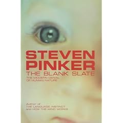 The Blank Slate: The Modern Denial of Human Nature (Allen Lane Science)