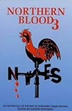 Northern blood. [3] : a third collection of northern crime writing