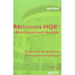 B�timents HQE et d�veloppement durable : Guide pour les d�cideurs et les ma�tres d'ouvrage
