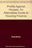 Profits against houses