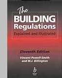The Building Regulations Explained and Illustrated