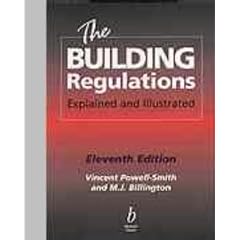 The Building Regulations Explained and Illustrated