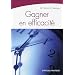 Gagner en efficacit�