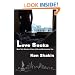Love Sucks: New York Stories of Love, Hate and Anonymous Sex