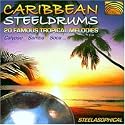 Caribbean Steeldrums: 20 Famous Tropical Melodies- Calypso, Samba