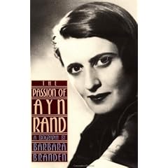 The Passion of Ayn Rand: A Biography