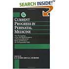 Current Progress in Perinatal Medicine by  E.V. Cosmi and Gian Carlo Di Renzo