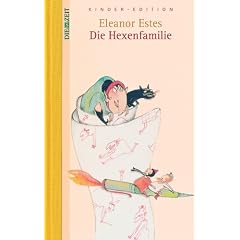 Die Hexenfamilie. DIE ZEIT Kinder-Edition. Band 8