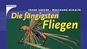 Die fängigsten Fliegen