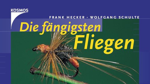 Produkt-Bild: Die f&auml;ngigsten Fliegen