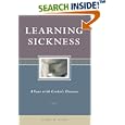 Learning Sickness: A Year With Crohn's Disease (Capital Discovery) by James M. Lang
