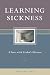 Learning Sickness: A Year With Crohn's Disease (Capital Discovery)