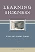 Learning Sickness: A Year With Crohn's Disease (Capital Discovery)