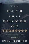 The Band that Played On