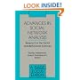 Advances in Social Network Analysis: Research in the Social and Behavioral Sciences (SAGE Focus Editions)
