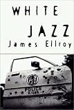 White Jazz: A Novel (Vintage)