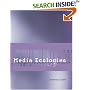 Media Ecologies: Materialist Energies in Art and Technoculture (Leonardo Books)