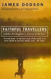 Faithful Travellers: A Father, His Daughter, a Journey of the Heart