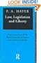 Law, Legislation and Liberty: A New Statement of the Liberal Principles of Justice and Political Economy (Vol 1-3)