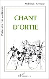 Chant d'ortie (Collection Poetes des cinq continents)