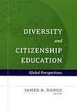 Diversity and Citizenship Education: Global Perspectives (Jossey Bass Education Series)