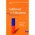 Fulfillment im E-Business by  Petra Schubert, Ralf W�lfle, and Walter Dettling
