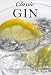 Classic Gin (Classic Drinks)
